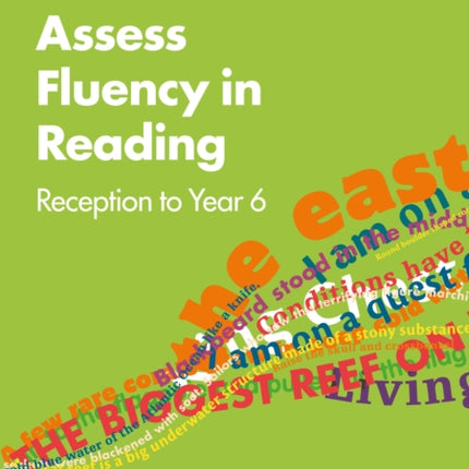 Assess Fluency in Reading: Reception to Year 6