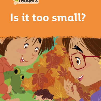 Level 4 – Is it too small? (Collins Peapod Readers)