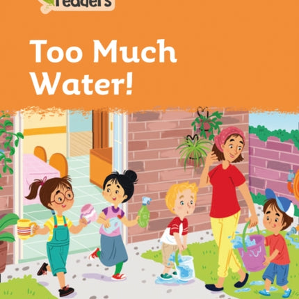 Level 4 – Too Much Water! (Collins Peapod Readers)