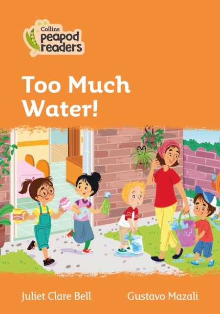 Level 4 – Too Much Water! (Collins Peapod Readers)