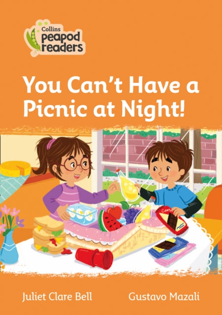 Level 4 – You Can't Have a Picnic at Night! (Collins Peapod Readers)