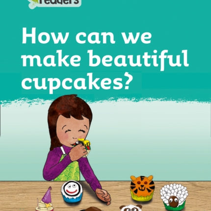 Level 3 – How can we make beautiful cupcakes? (Collins Peapod Readers)