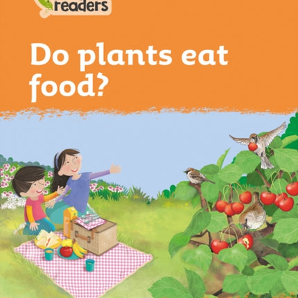 Level 4 – Do plants eat food? (Collins Peapod Readers)