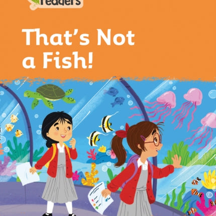 Level 4 – That's Not a Fish! (Collins Peapod Readers)