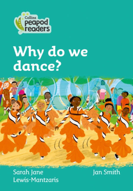 Level 3 – Why do we dance? (Collins Peapod Readers)