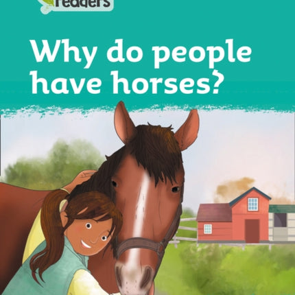 Level 3 – Why do people have horses? (Collins Peapod Readers)