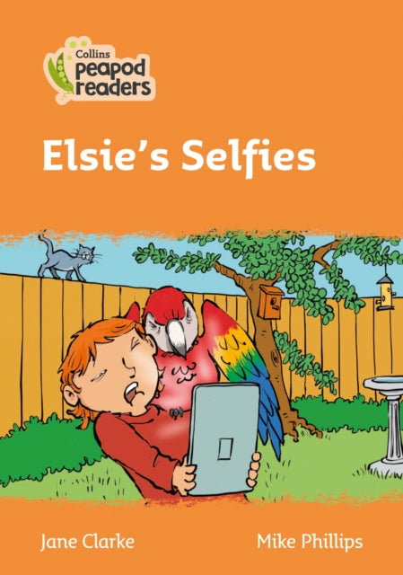 Level 4 – Elsie's Selfies (Collins Peapod Readers)