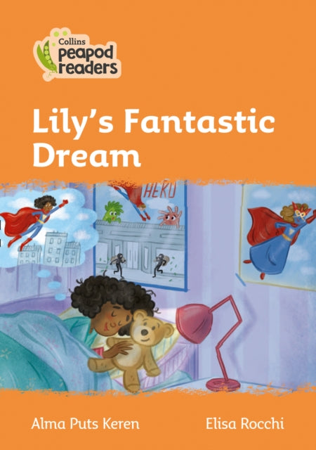 Level 4 – Lily's Fantastic Dream (Collins Peapod Readers)