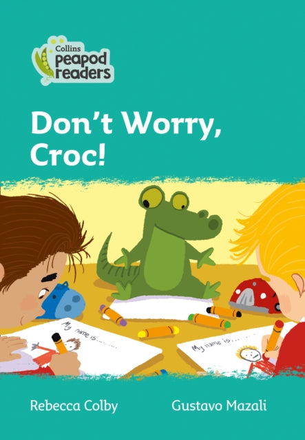 Level 3 – Don't Worry, Croc! (Collins Peapod Readers)