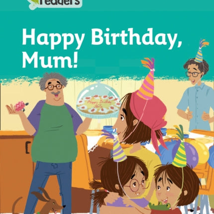 Level 3 – Happy Birthday, Mum! (Collins Peapod Readers)