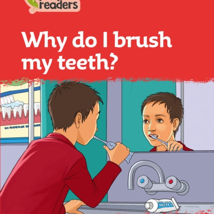 Level 5 – Why do I brush my teeth? (Collins Peapod Readers)