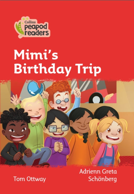 Level 5 – Mimi's Birthday Trip (Collins Peapod Readers)