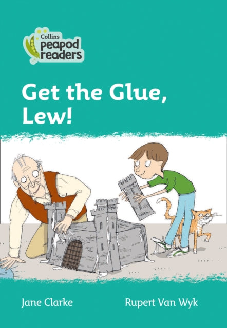 Level 3 – Get the Glue, Lew! (Collins Peapod Readers)