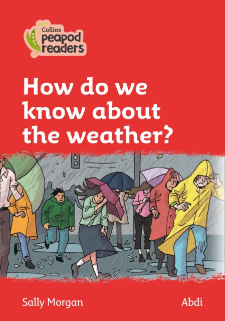 Level 5 – How do we know about the weather? (Collins Peapod Readers)