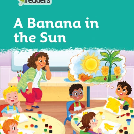 Level 3 – A Banana in the Sun (Collins Peapod Readers)