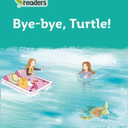 Level 3 – Bye-bye, Turtle! (Collins Peapod Readers)