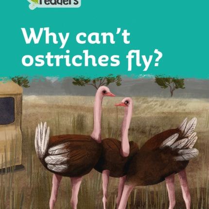 Level 3 – Why can't ostriches fly? (Collins Peapod Readers)