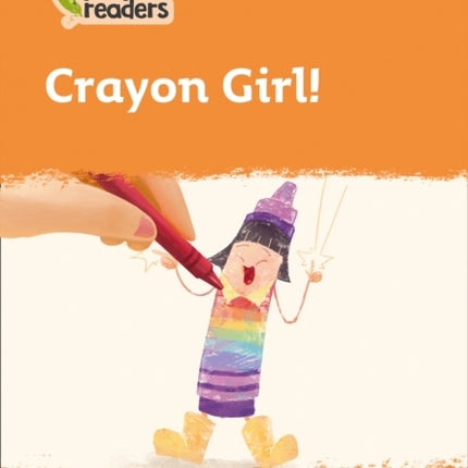 Level 4 – Crayon Girl! (Collins Peapod Readers)