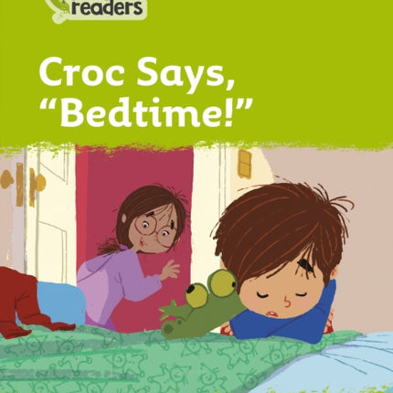 Level 2 – Croc says, "Bedtime!" (Collins Peapod Readers)