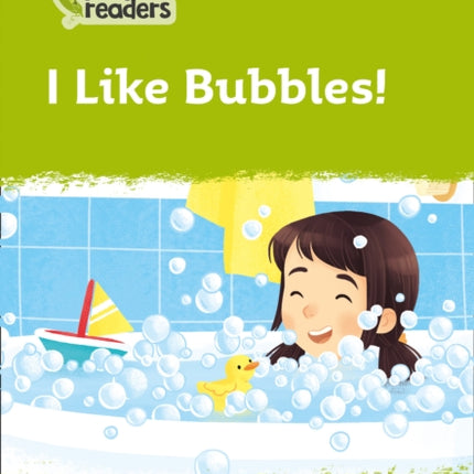 Level 2 – I Like Bubbles! (Collins Peapod Readers)