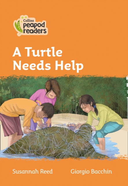 Level 4 – A Turtle Needs Help (Collins Peapod Readers)