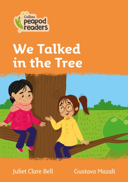 Level 4 – We Talked in the Tree (Collins Peapod Readers)