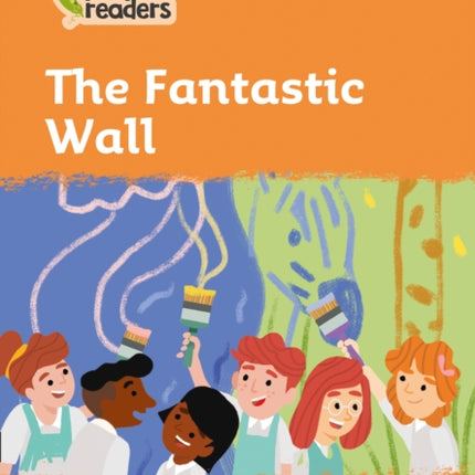 Level 4 – The Fantastic Wall (Collins Peapod Readers)