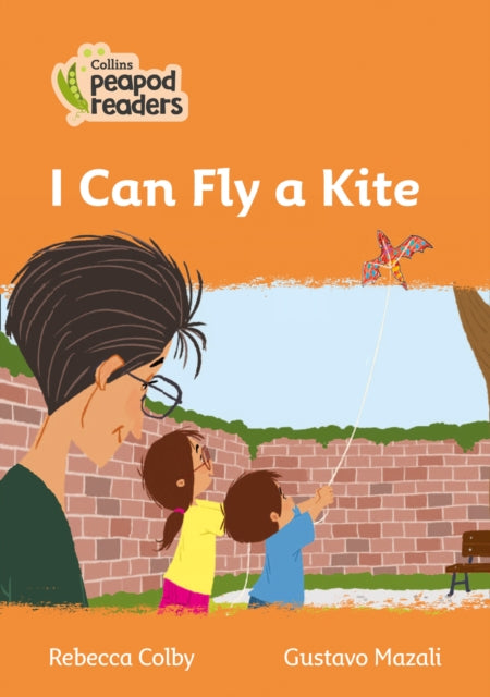 Level 4 – I Can Fly a Kite (Collins Peapod Readers)