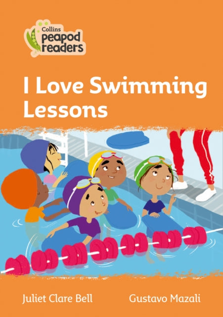 Level 4 – I Love Swimming Lessons (Collins Peapod Readers)