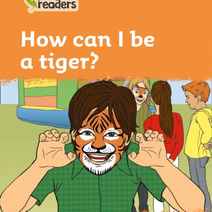 Level 4 – How can I be a tiger? (Collins Peapod Readers)