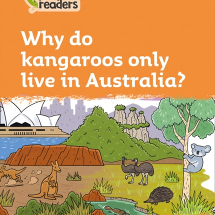 Level 4 – Why do kangaroos only live in Australia? (Collins Peapod Readers)