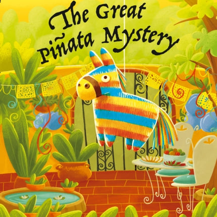 The Great Piñata Mystery: Band 11+/Lime Plus (Collins Big Cat)