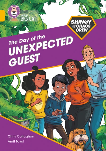 Shinoy and the Chaos Crew: The Day of the Unexpected Guest: Band 09/Gold (Collins Big Cat)