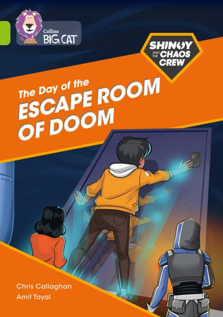 Shinoy and the Chaos Crew: The Day of the Escape Room of Doom: Band 11/Lime (Collins Big Cat)