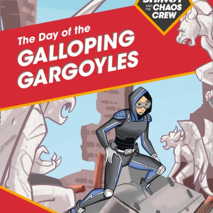 Shinoy and the Chaos Crew: The Day of the Galloping Gargoyles: Band 09/Gold (Collins Big Cat)