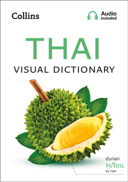 Thai Visual Dictionary: A photo guide to everyday words and phrases in Thai (Collins Visual Dictionary)