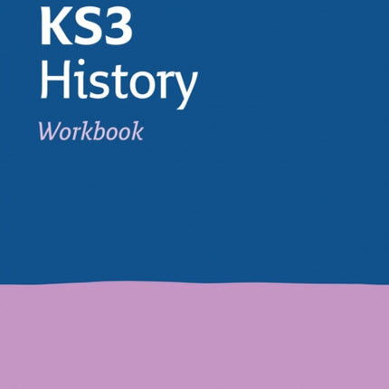 KS3 History Workbook: Ideal for Years 7, 8 and 9 (Collins KS3 Revision)