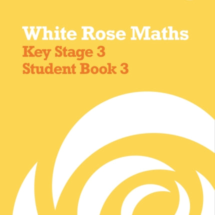 White Rose Maths – Key Stage 3 Maths Student Book 3