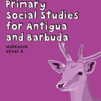 Primary Social Studies for Antigua and Barbuda – Workbook Grade 2