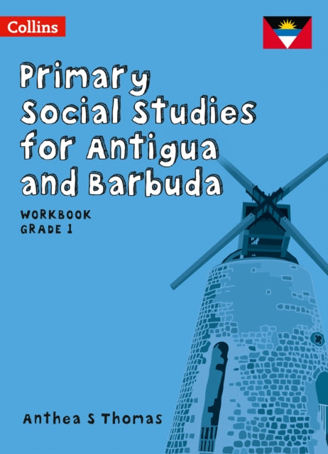 Primary Social Studies for Antigua and Barbuda – Workbook Grade 1