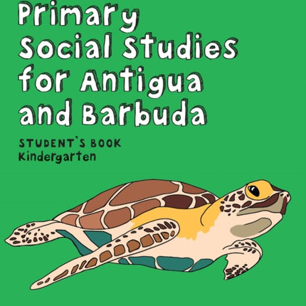 Primary Social Studies for Antigua and Barbuda – KG Student’s Book