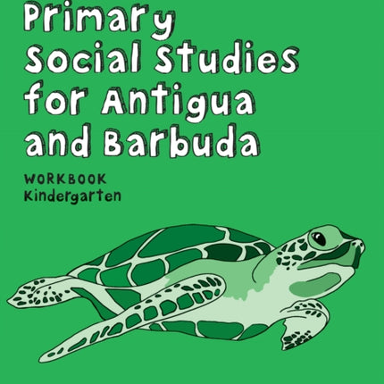 Primary Social Studies for Antigua and Barbuda – KG Workbook