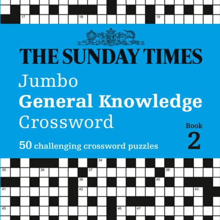 The Sunday Times Jumbo General Knowledge Crossword Book 2: 50 general knowledge crosswords (The Sunday Times Puzzle Books)