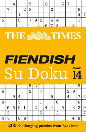 The Times Fiendish Su Doku Book 14: 200 challenging Su Doku puzzles (The Times Su Doku)