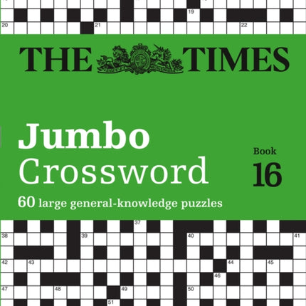 The Times 2 Jumbo Crossword Book 16: 60 large general-knowledge crossword puzzles (The Times Crosswords)