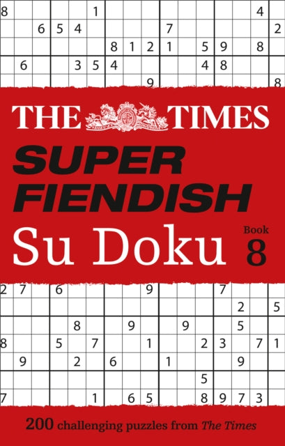 The Times Super Fiendish Su Doku Book 8: 200 challenging puzzles (The Times Su Doku)