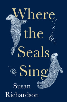 Where the Seals Sing Exploring the Hidden Lives