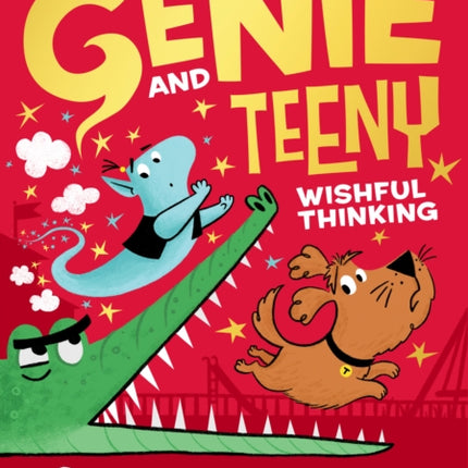 Genie and Teeny: Wishful Thinking (Genie and Teeny, Book 2)