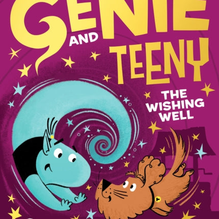 Genie and Teeny: The Wishing Well (Genie and Teeny, Book 3)