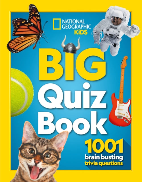 Big Quiz Book: 1001 brain busting trivia questions (National Geographic Kids)